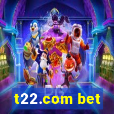 t22.com bet